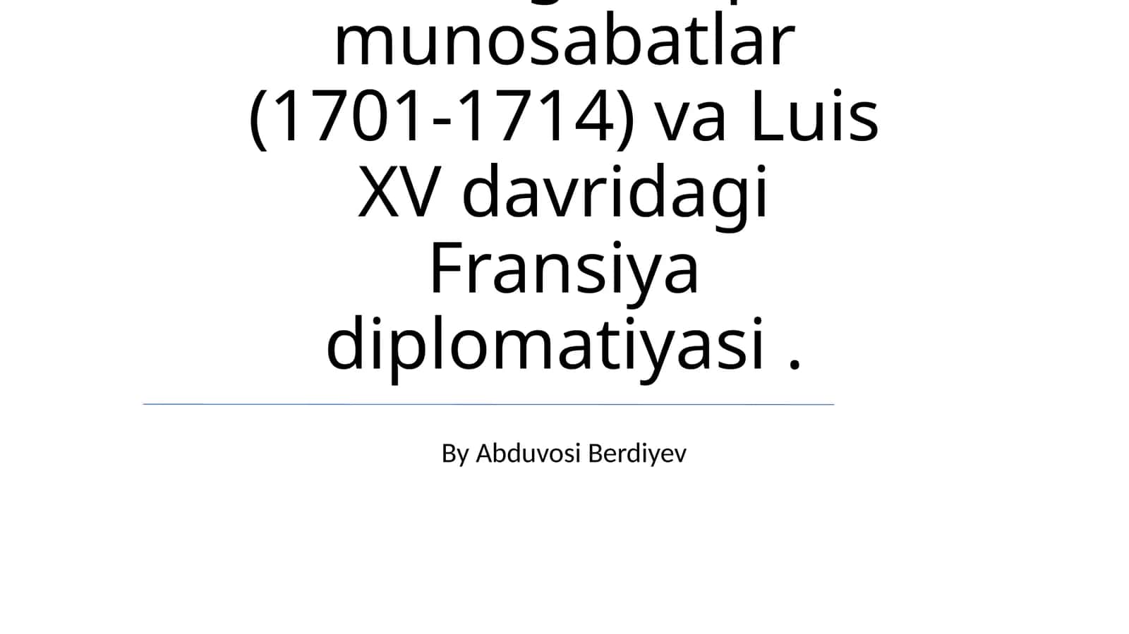Ispaniya Vorislik Urushi davridagi Xalqaro Munosabatlar