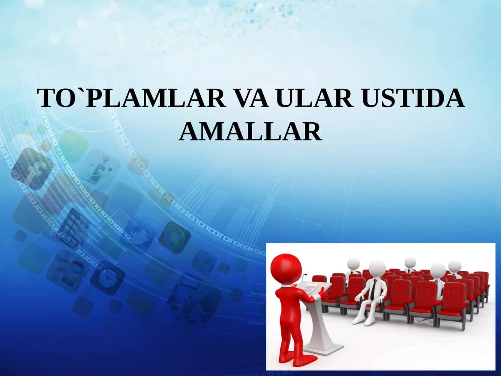 Toʼplamlar va ular ustida amallar