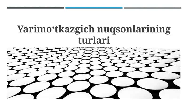Yarimoʻtkazgich nuqsonlarining turlari