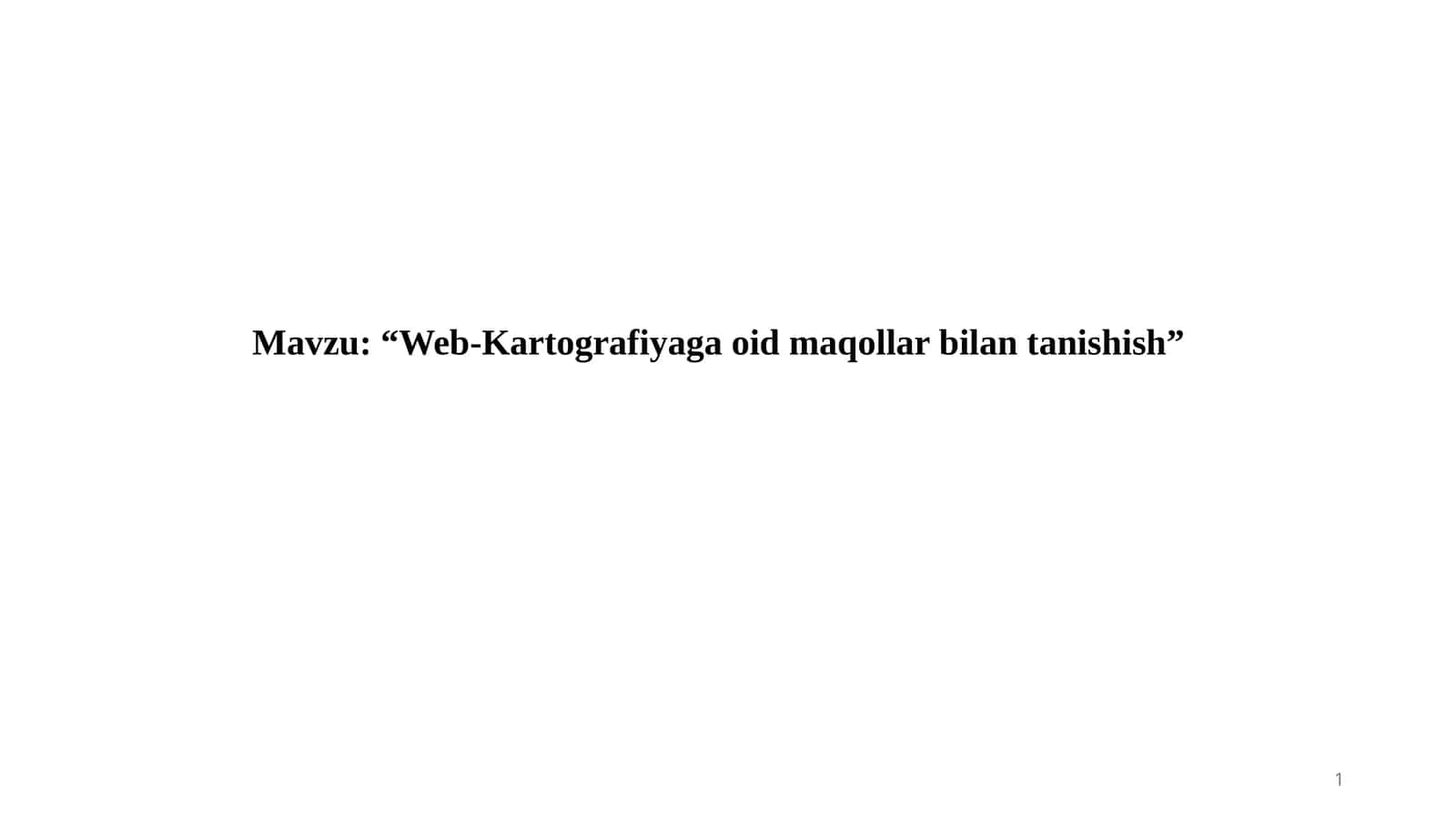 Web-Kartografiyaga oid maqollar bilan tanishish