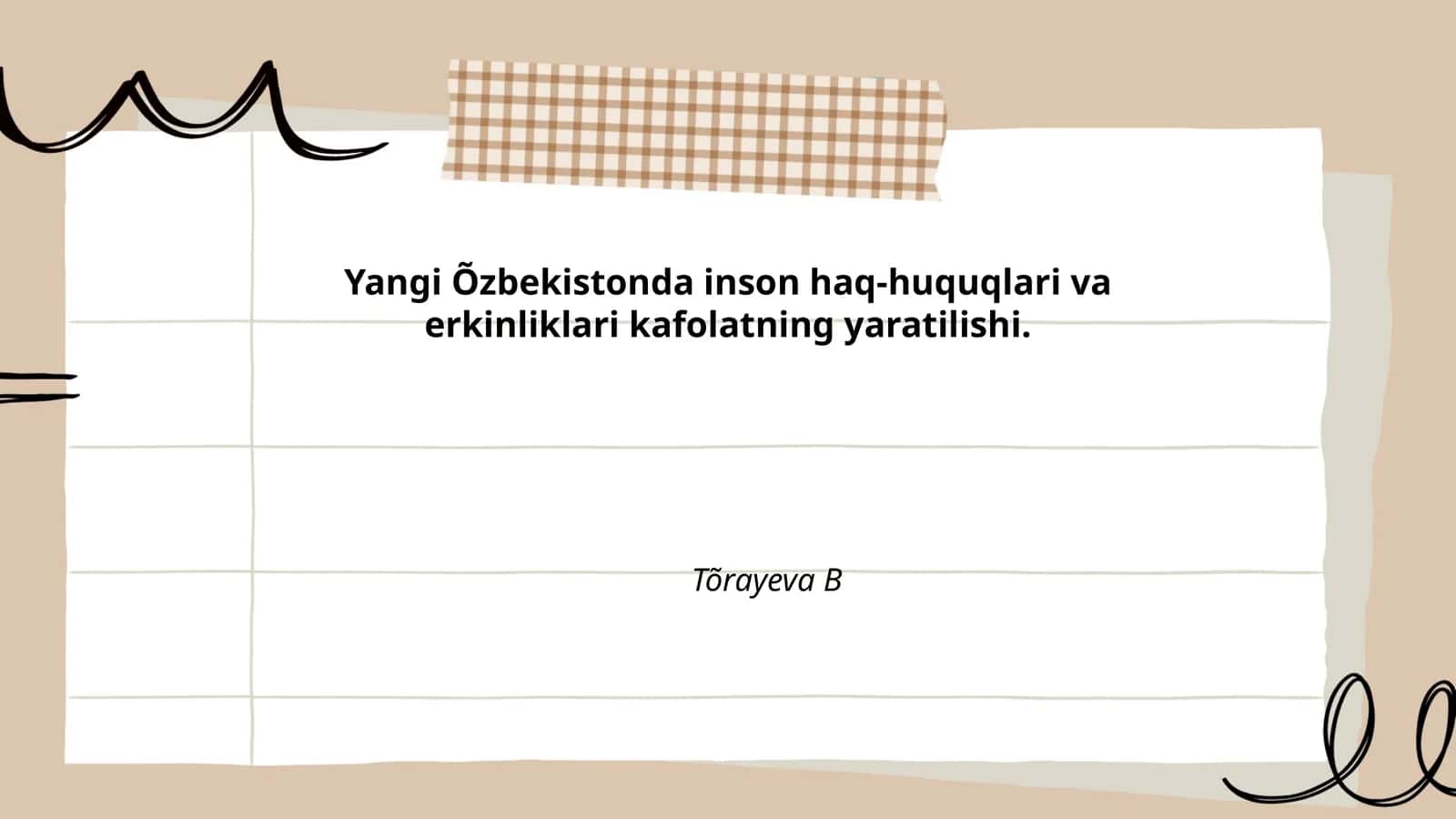 Yangi Oʻzbekistonda inson haq-huquqlari va erkinliklari kafolatning yaratilishi