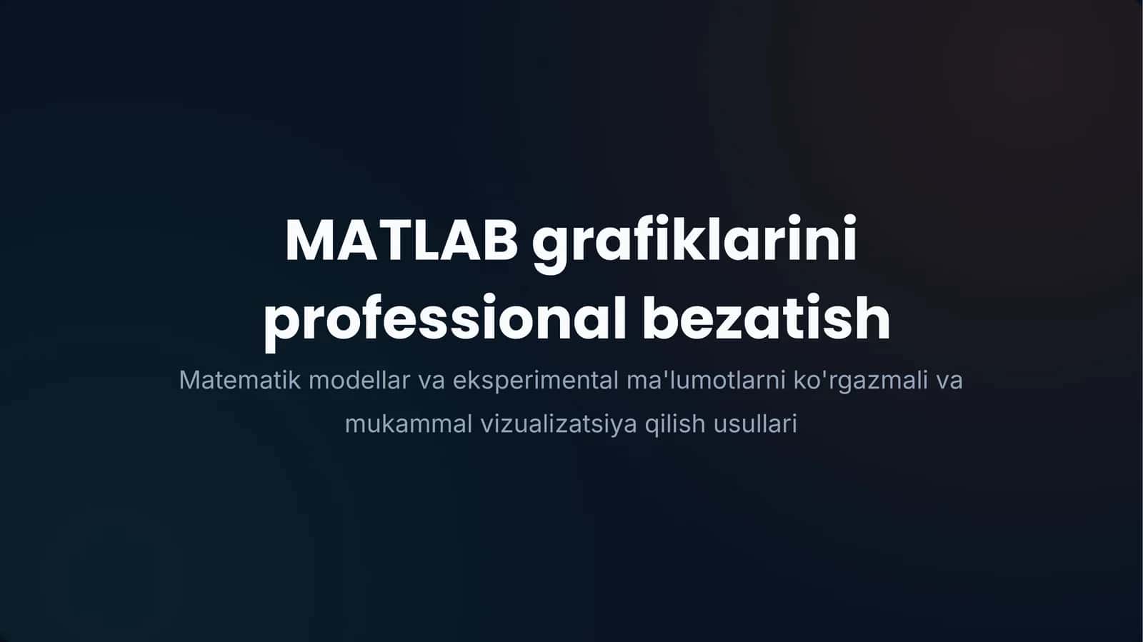 MATLAB grafiklarini professional bezatish