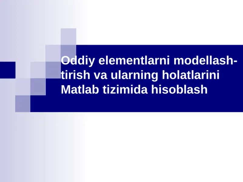 Oddiy elementlarni modellash