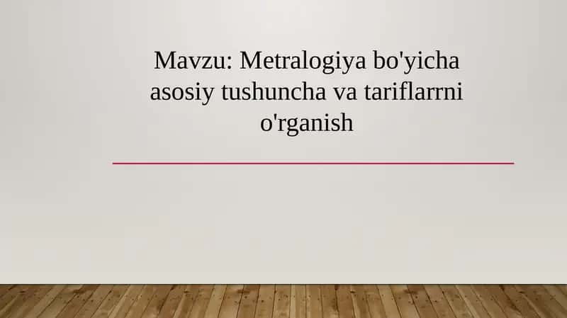 Metralogiya bo'yicha asosiy tushuncha va tariflarrni o'rganish