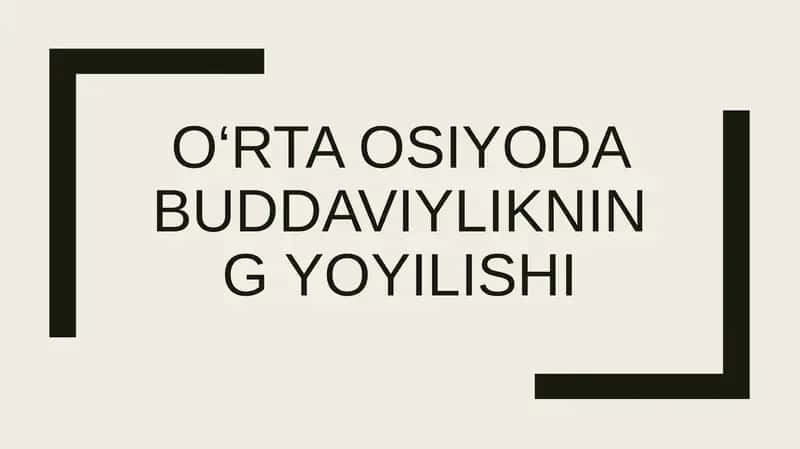 O‘rta Osiyoda buddaviylikning yoyilishi