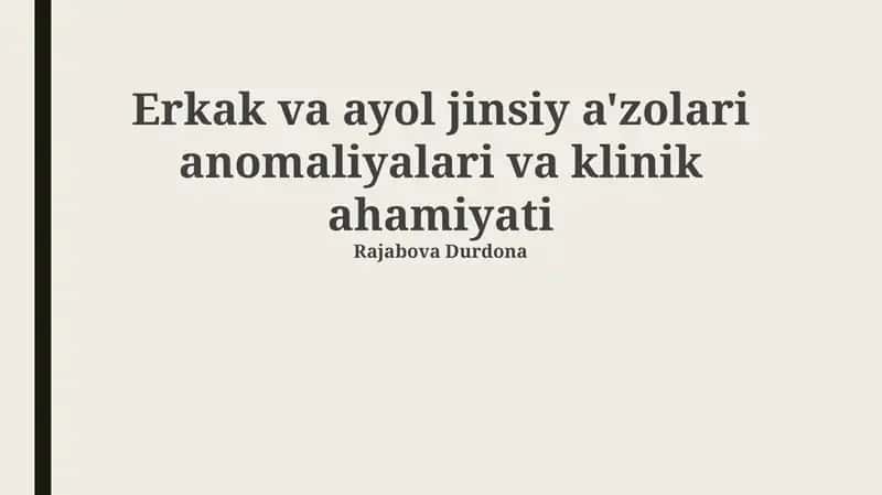 Ayol jinsiy a'zolari anomaliyalari va klinik ahamiyati