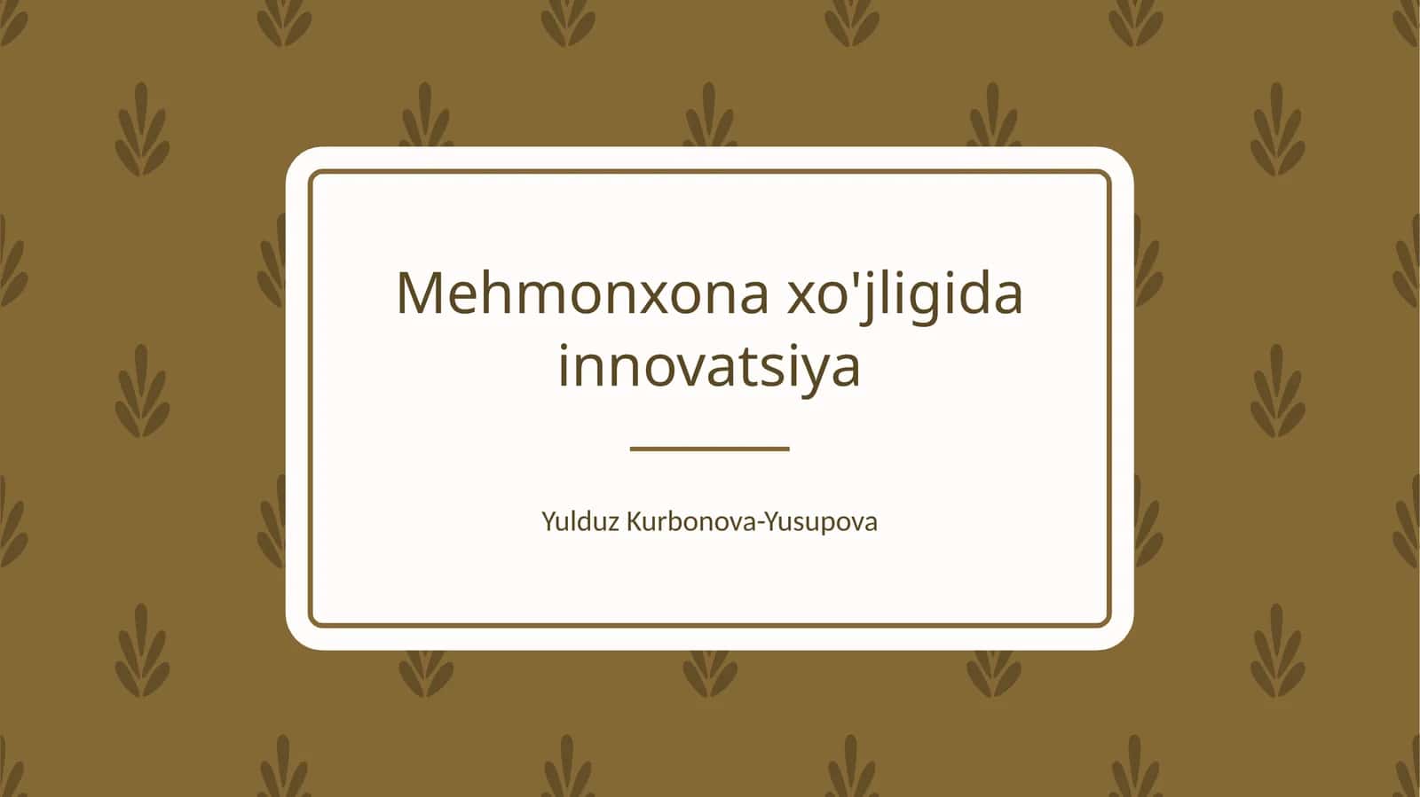 Mehmonxona xo'jligida innovatsiya