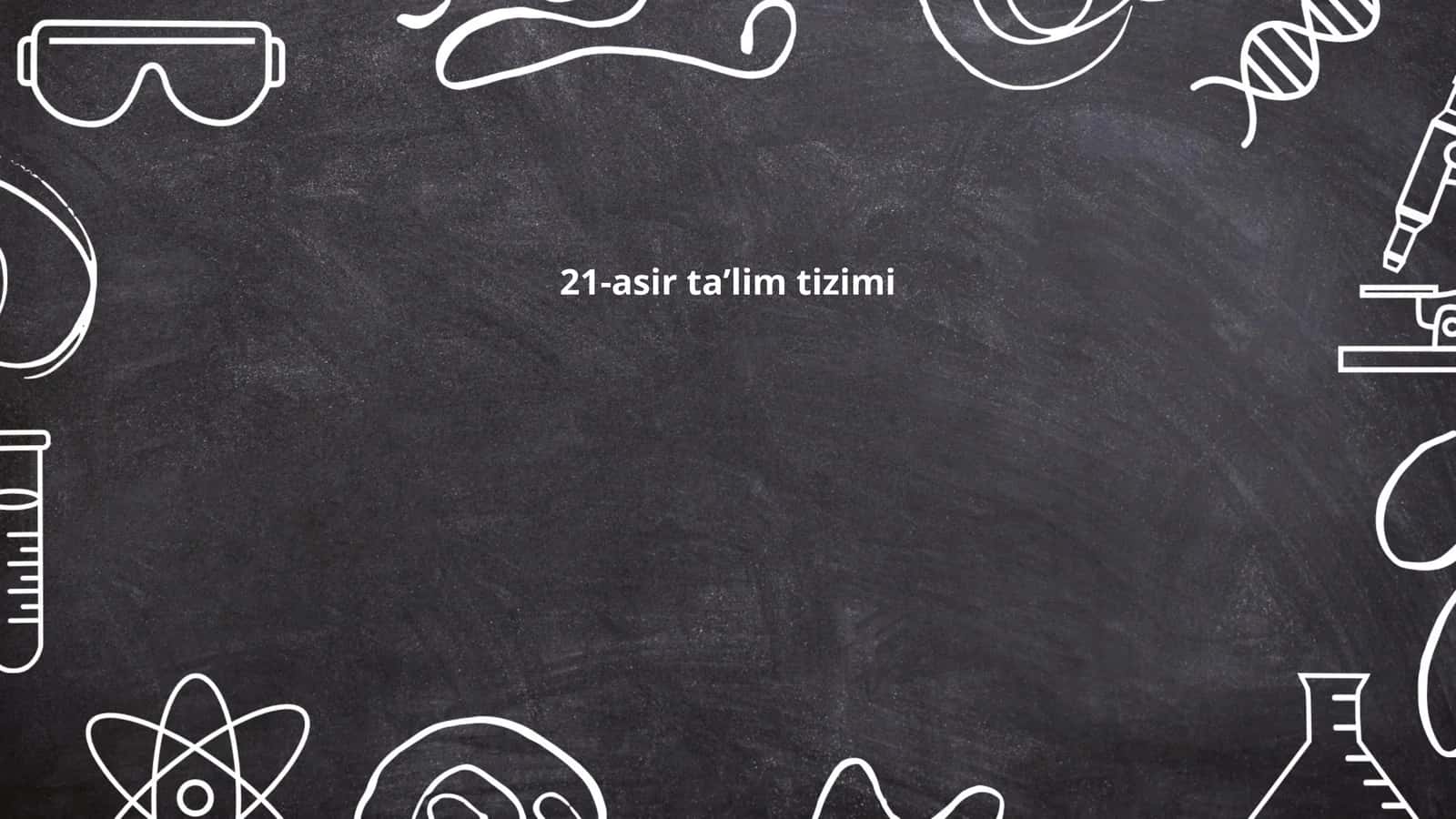 21-asir taʼlim tizimi