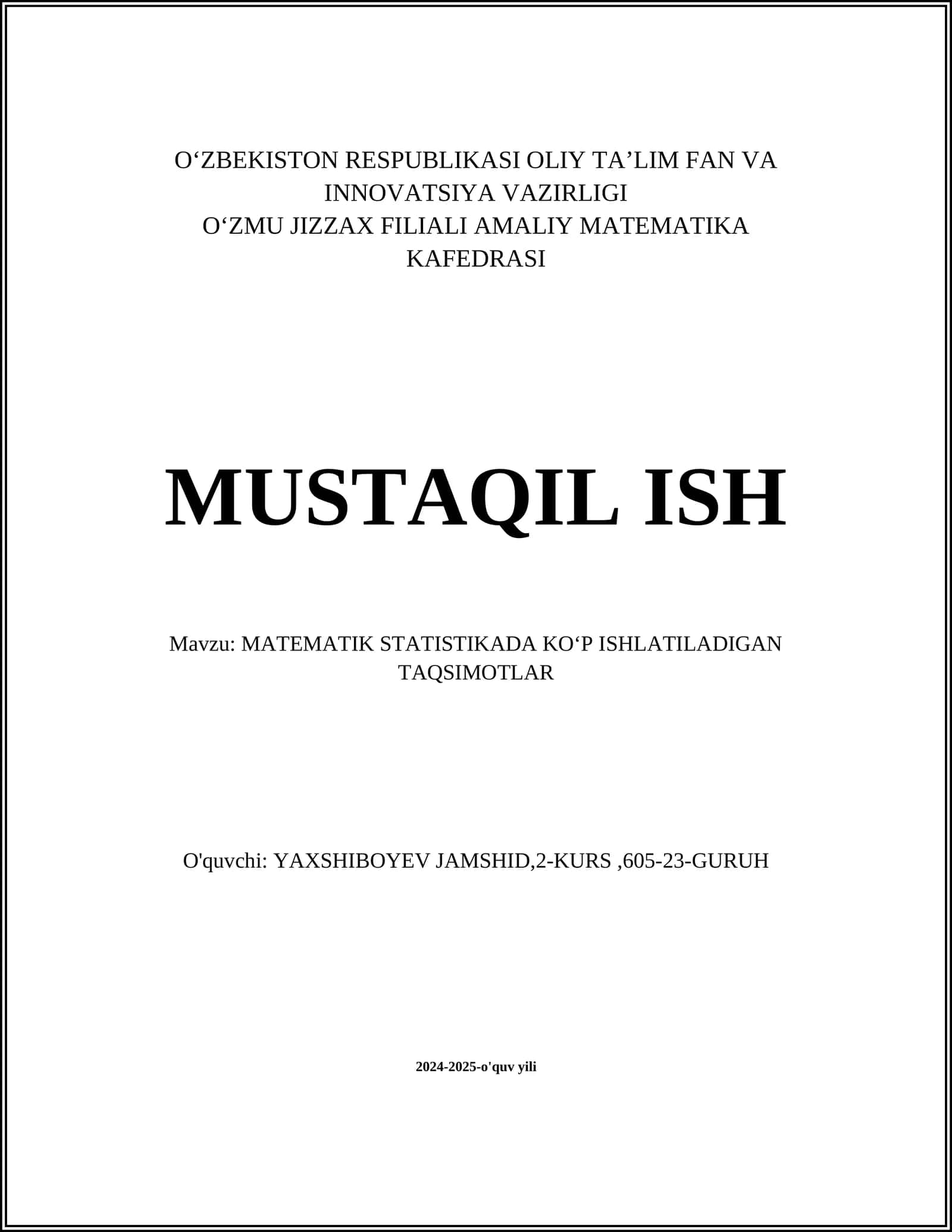 MATEMATIK STATISTIKADA KO‘P ISHLATILADIGAN TAQSIMOTLAR