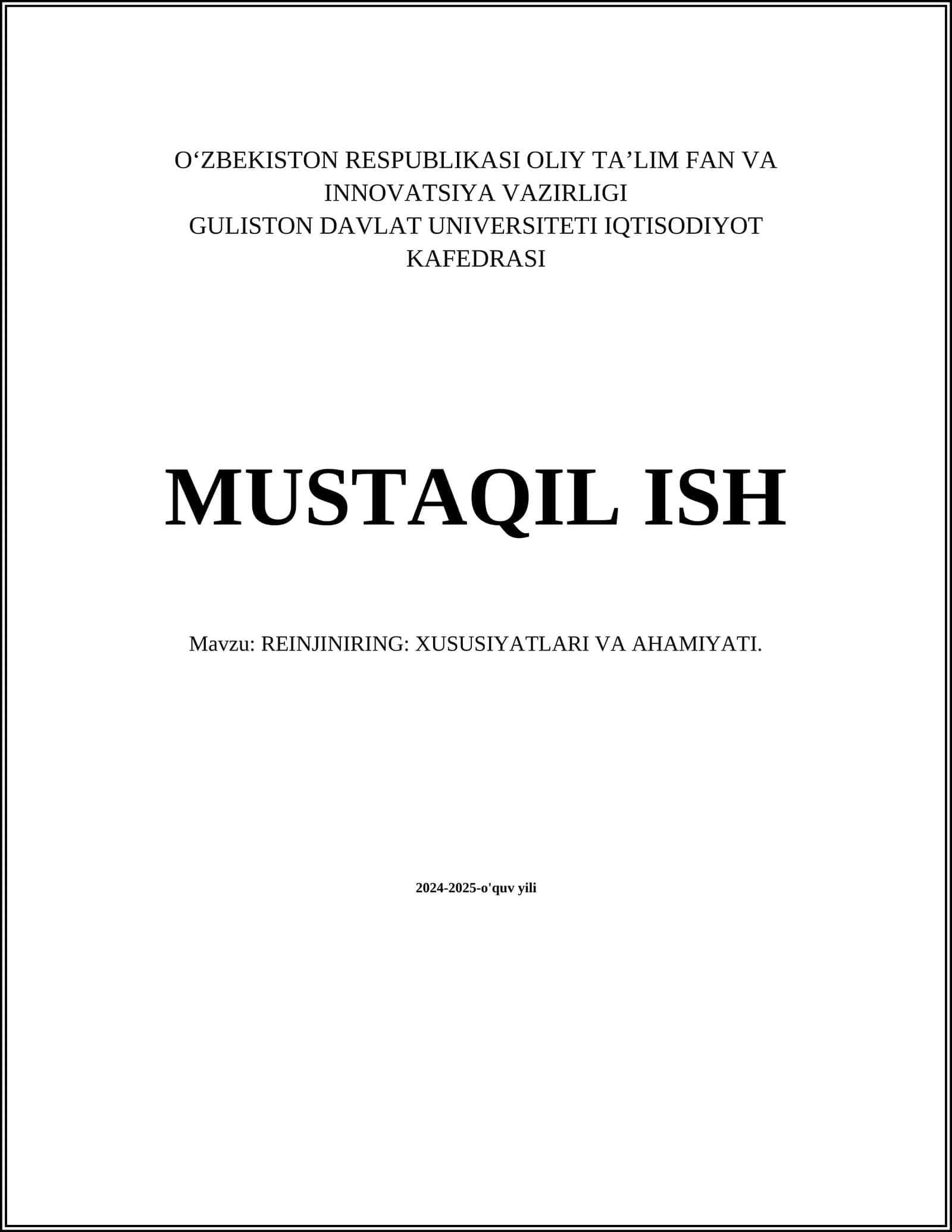MUSTAQIL ISH Mavzu: REINJINIRING: XUSUSIYATLARI VA AHAMIYATI