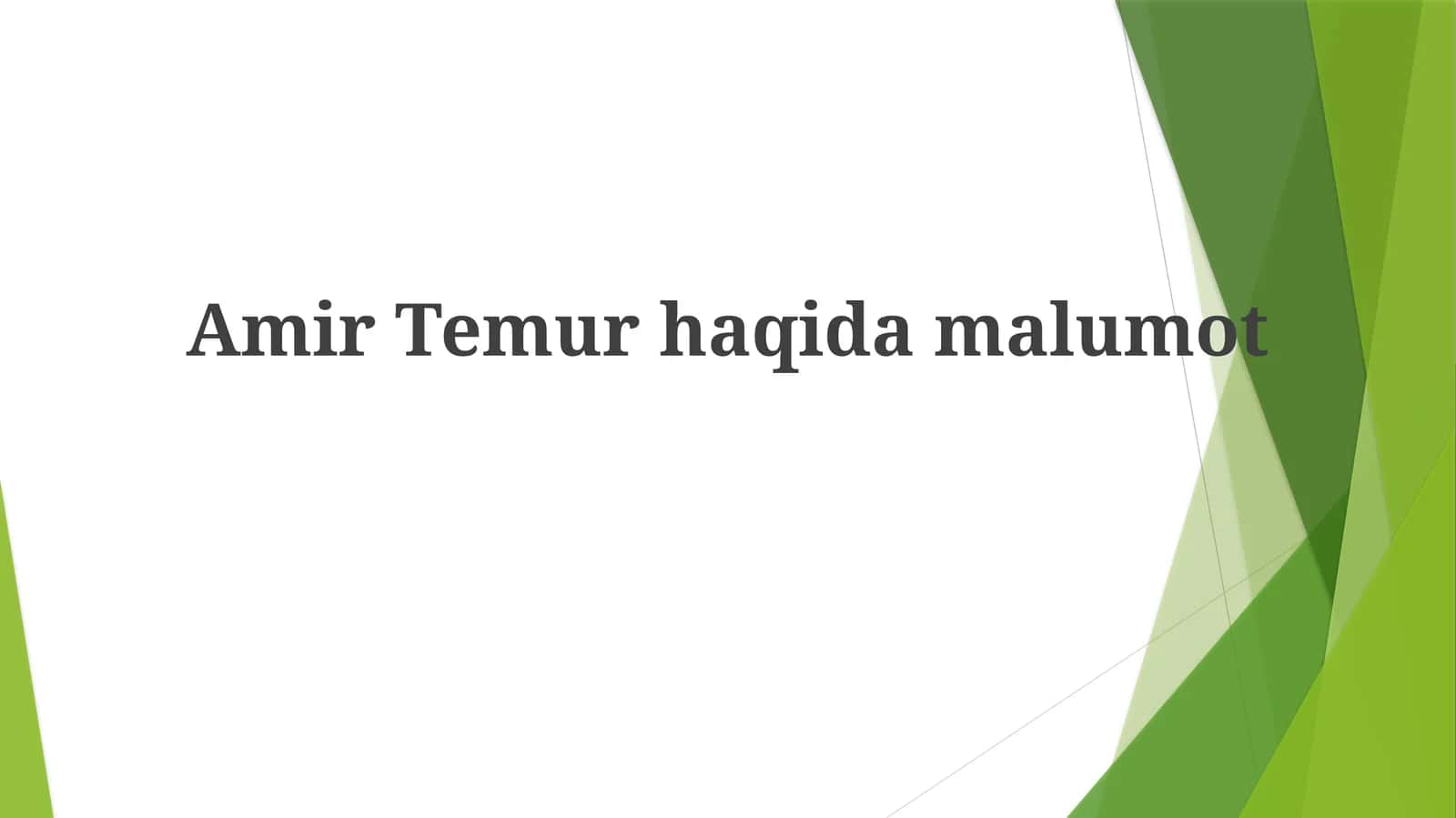 Amir Temur haqida ma'lumot