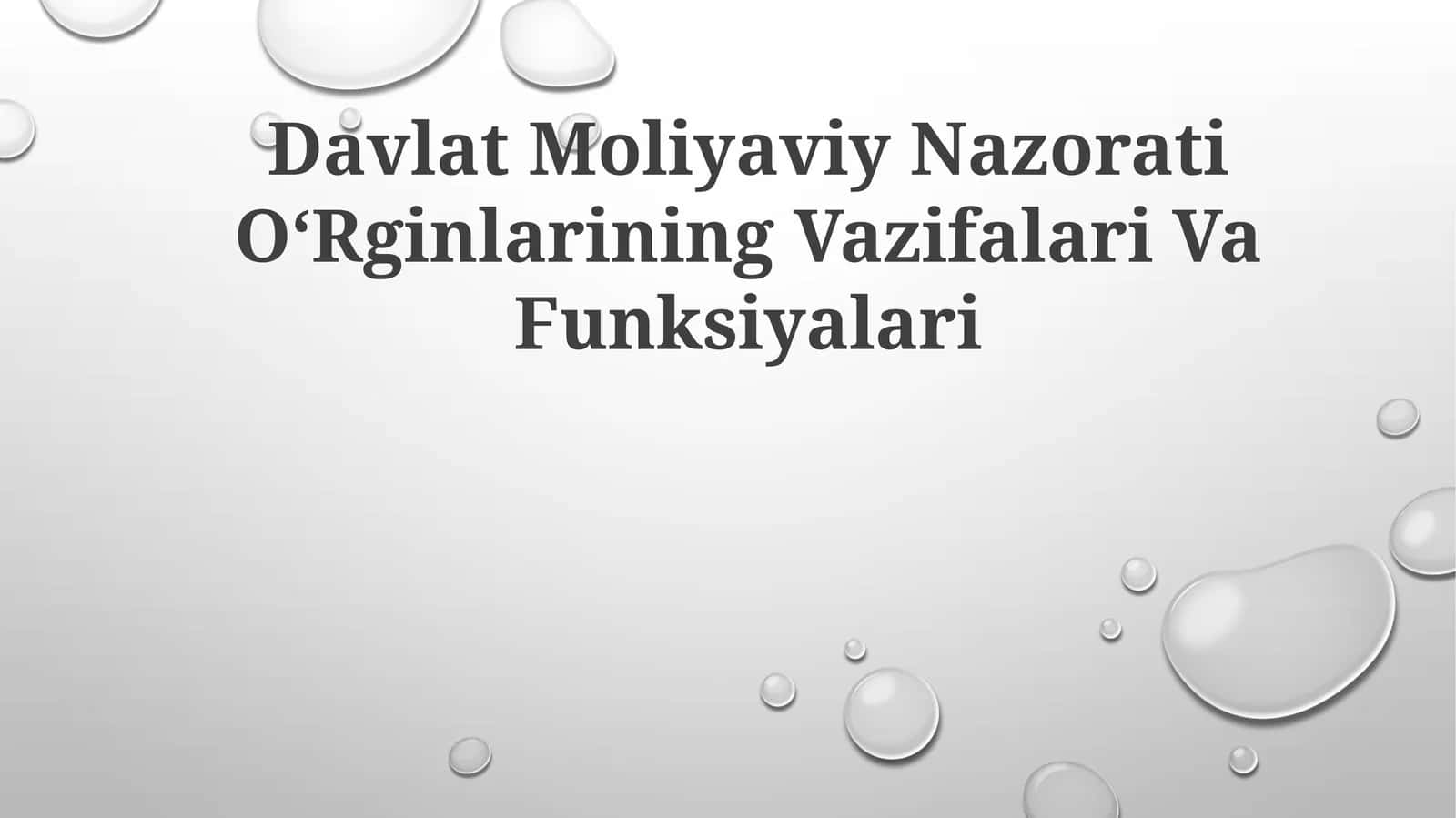 Davlat Moliyaviy Nazorati OʻRginlarining VazifalariVaFunksiyalari