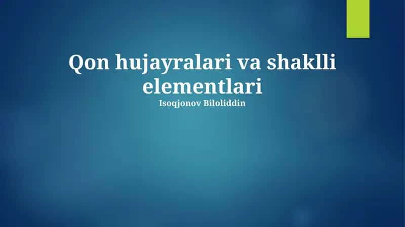 Qon hujayralari va shaklli elementlari