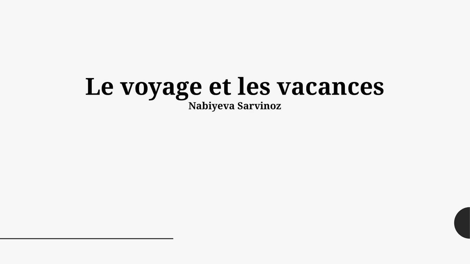 Le voyage et les vacances