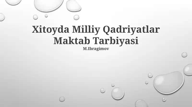 Xitoyda Milliy Qadriyatlar Maktab Tarbiyasi