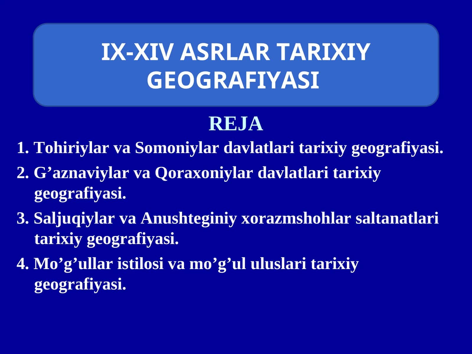 IX-XIV ASRLAR TARIXIY GEOGRAFIYASI