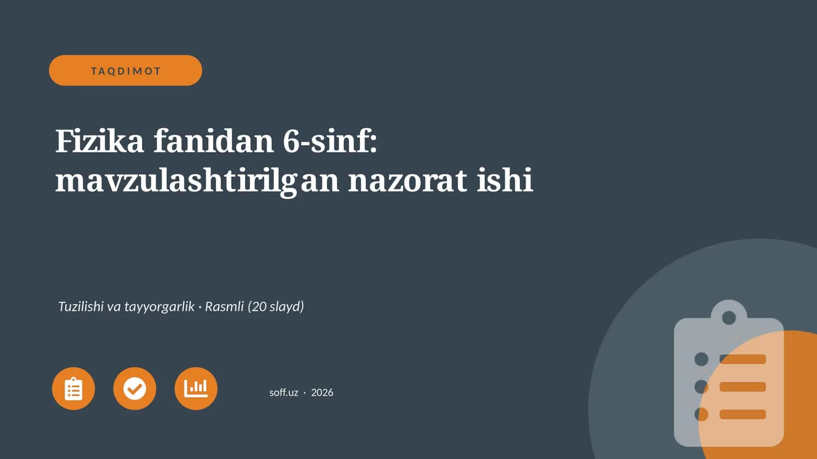 Fizika fanidan 6-sinf: mavzulashtirilgan nazorat ishi