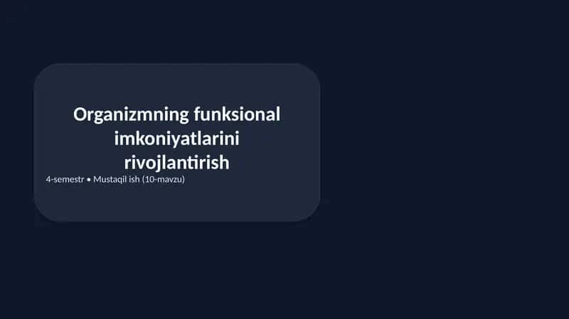 Organizmning funksional imkoniyatlarini rivojlantirish