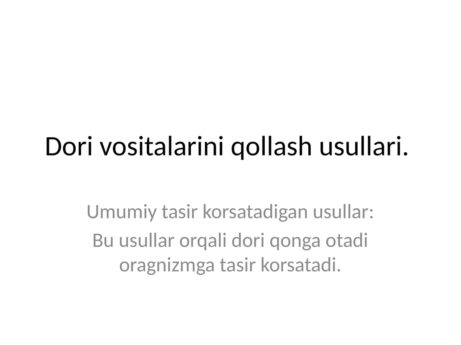 Dorivorositalarini qo'llash usullari