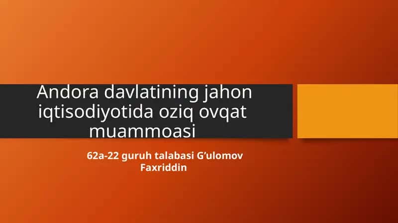 Andoradavlatning jahon iqtisodiyoti daoziqovqat muammoasi