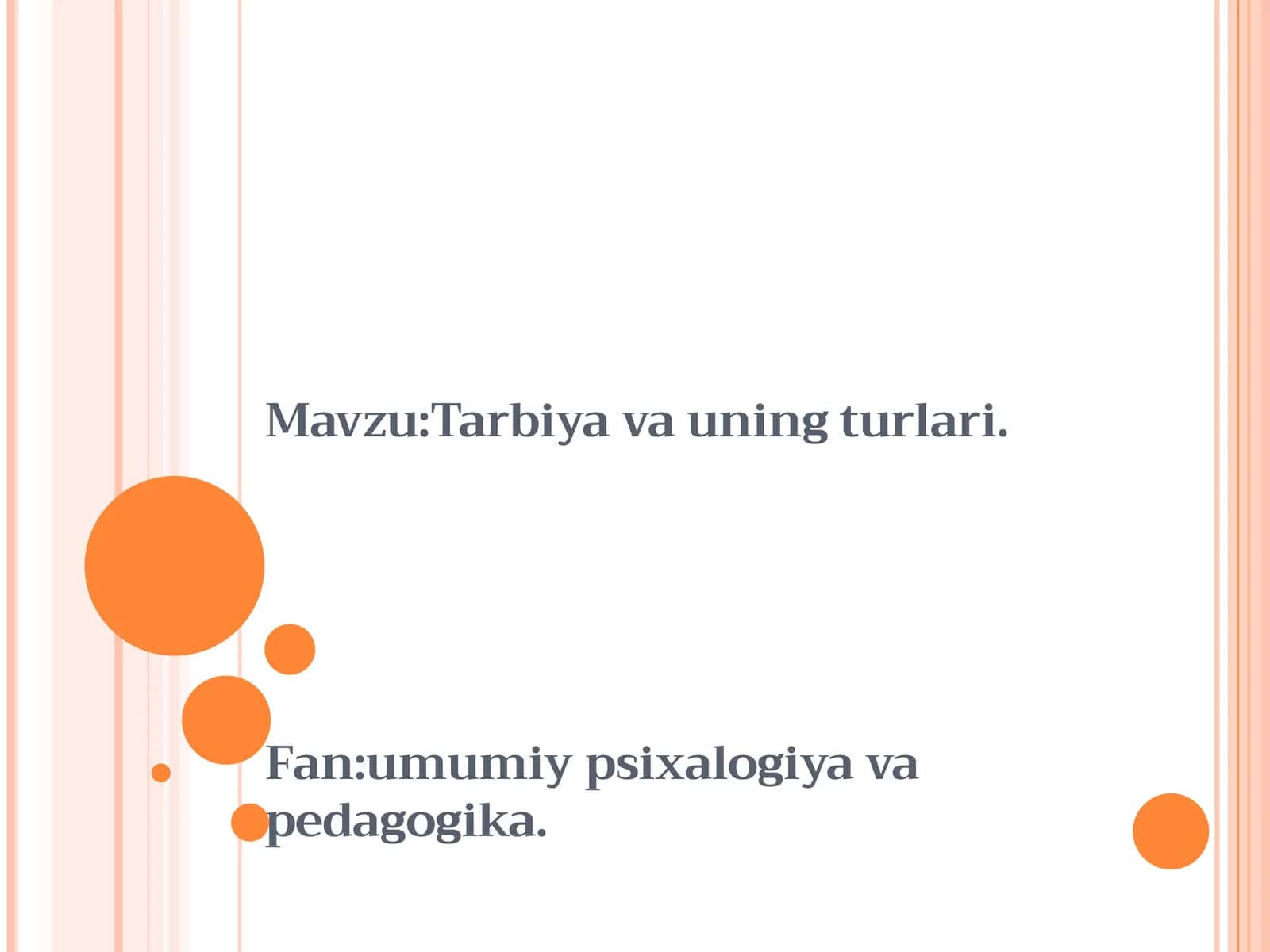 Tarbiya va Uning turlari Taqdimot