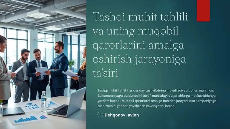 Tashqi muhit tahlili va uning muqobil qarorlarini amalga oshirish jarayoniga ta'siri