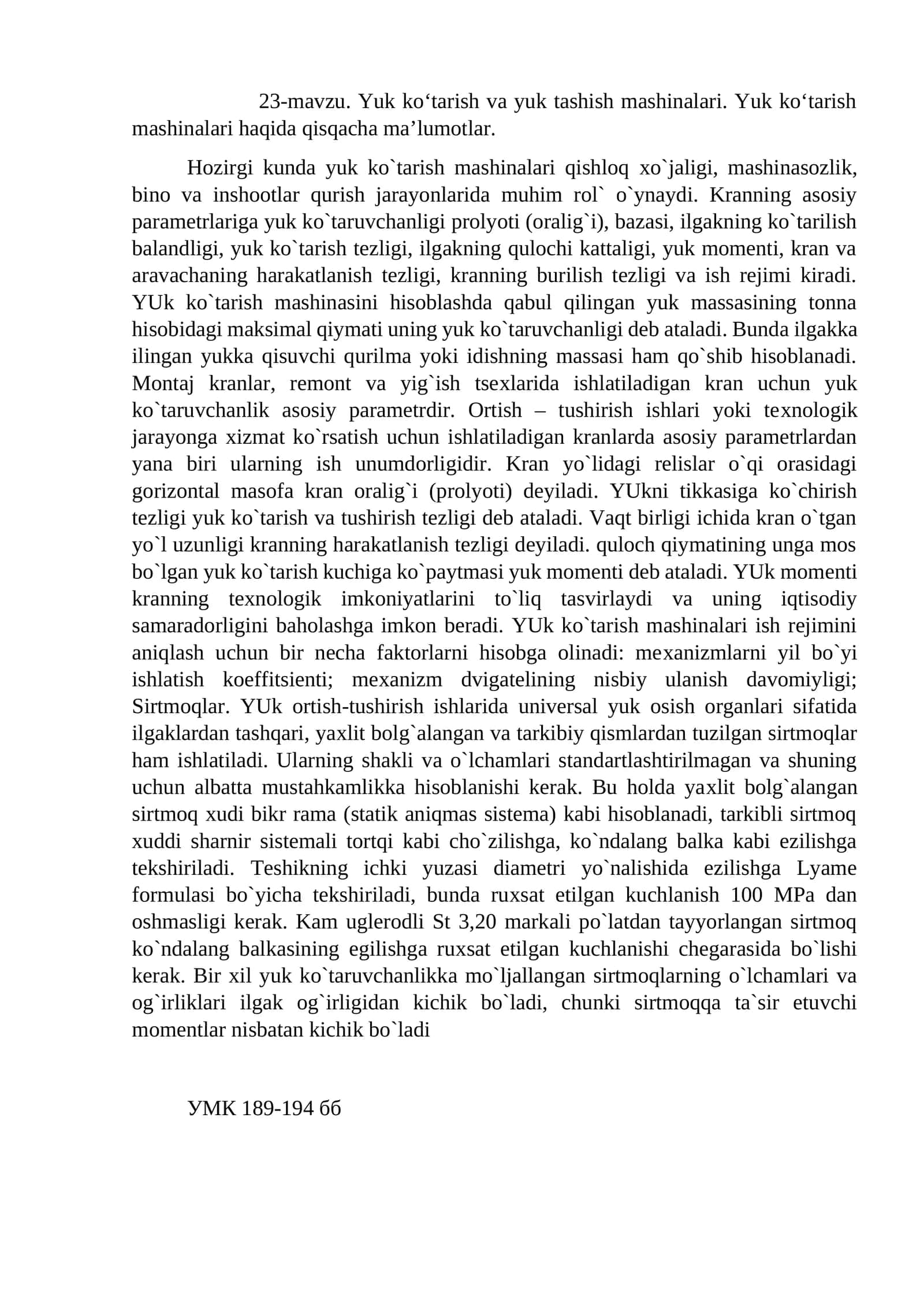 Yuk ko‘tarish va yuk tashish mashinalari. Yuk ko‘tarish mashinalari haqida qisqacha ma’lumotlar