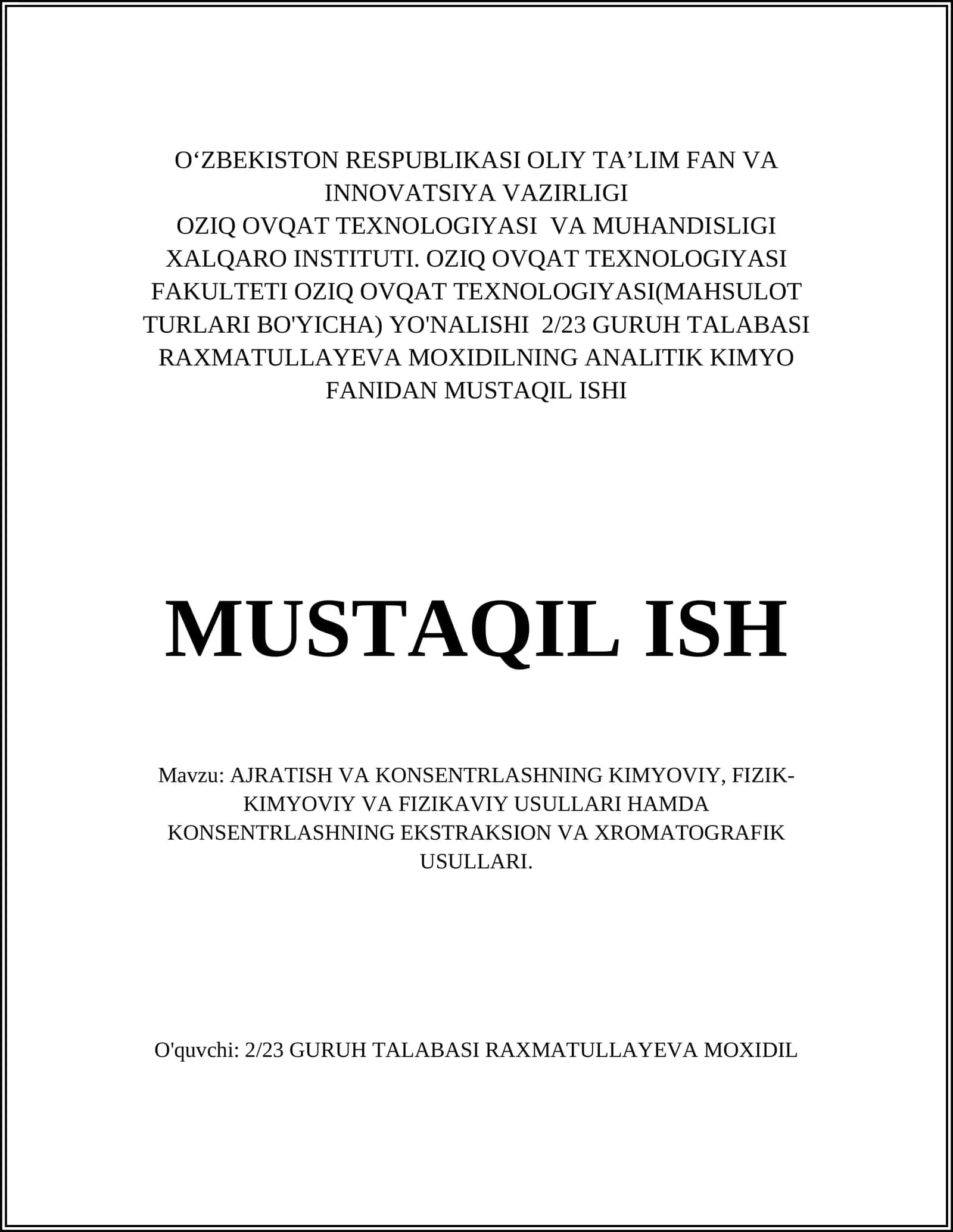 AJRATISH VA KONSENTRLASHNING KIMYOVIY, FIZIK-KIMYOVIY VA FIZIKAVIY USULLARI HAMDA KONSENTRLASHNING EKSTRAKSION VA XROMATOGRAFIK USULLARI