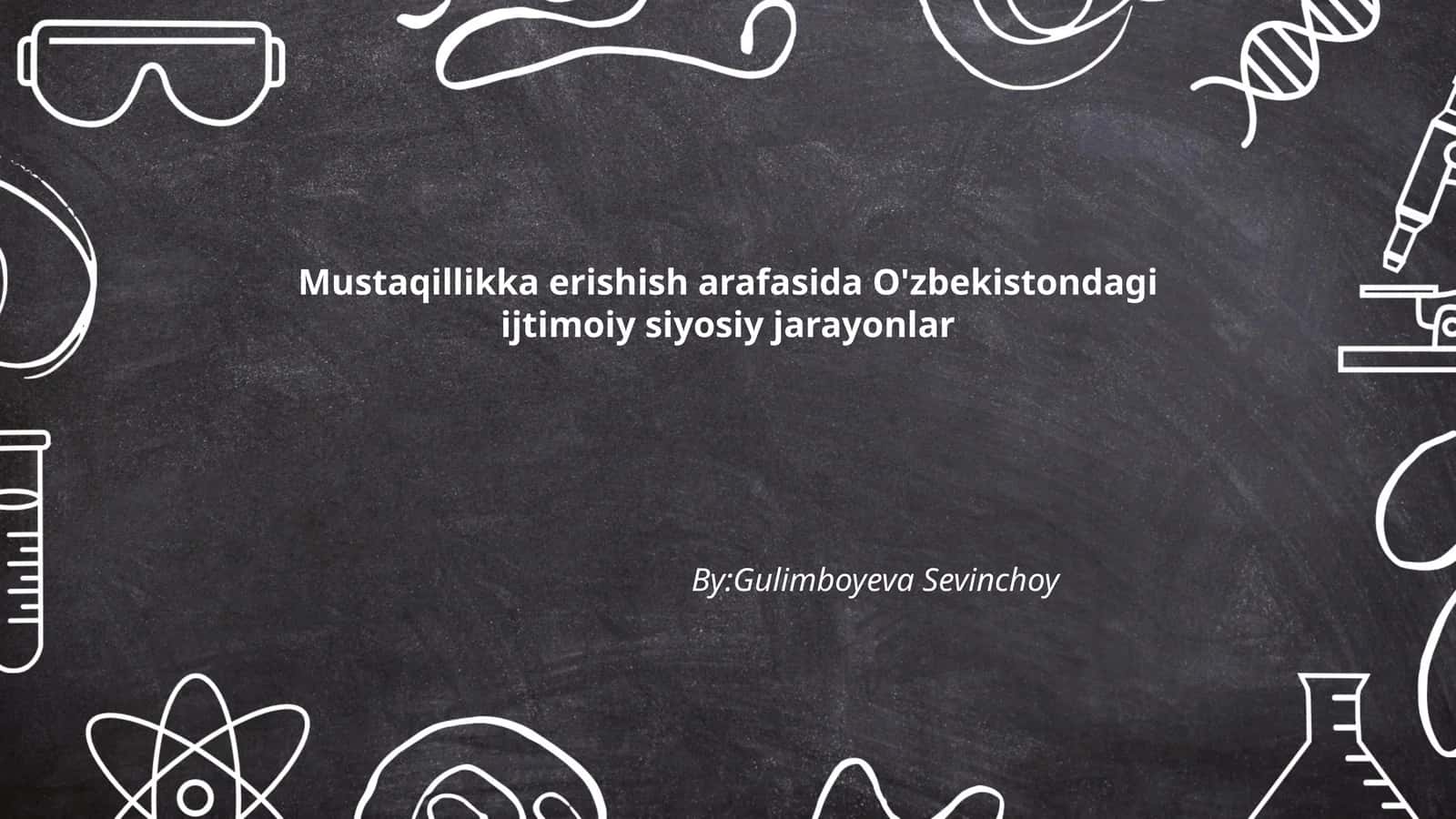 O'zbekistondagi ijtimoiy siyosiy jarayonlar