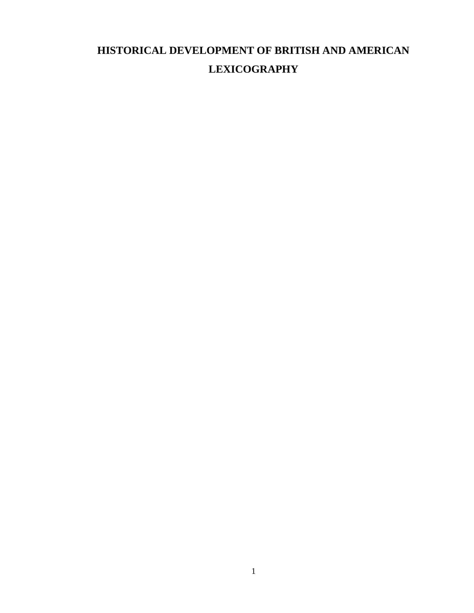 HISTORICAL DEVELOPMENT OF BRITISH AND AMERICAN LEXICOGRAPHY