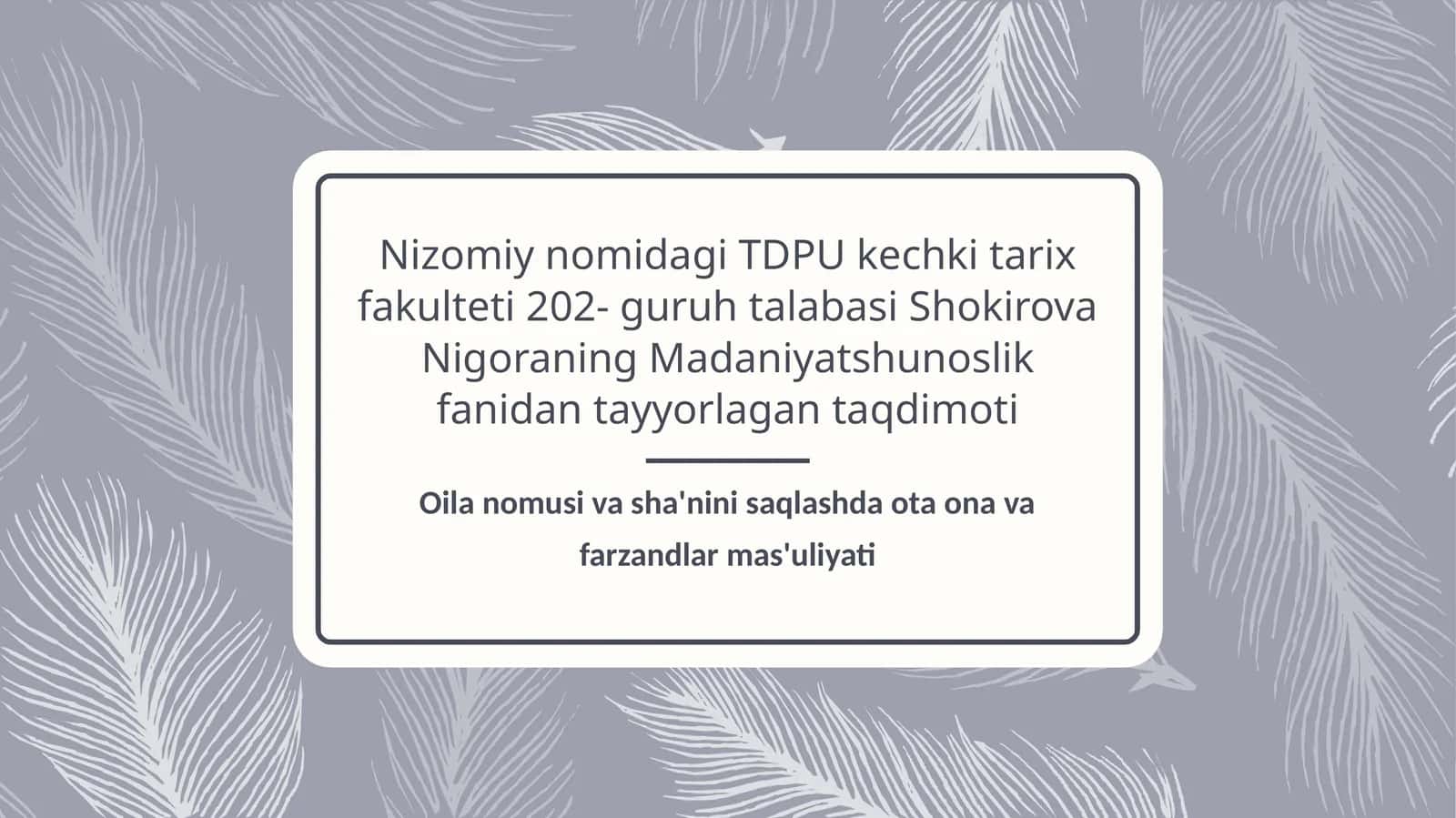 Oila nomusi va sha'nini saqlashda ota ona va farzandlar mas'uliyati