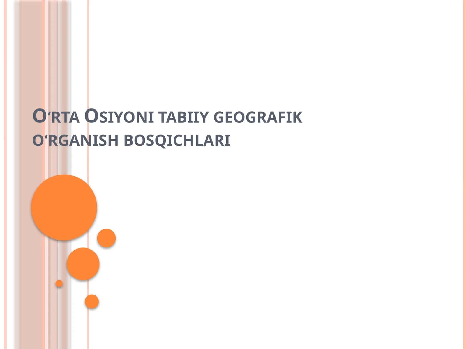 O‘rta Osiyoni tabiiy geografik o‘rganish bosqichlari