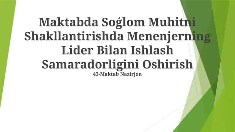 Maktabda Soģlom Muhitni Shakllantirishda Menenjerning Lider Bilan Ishlash Samaradorligini Oshirish