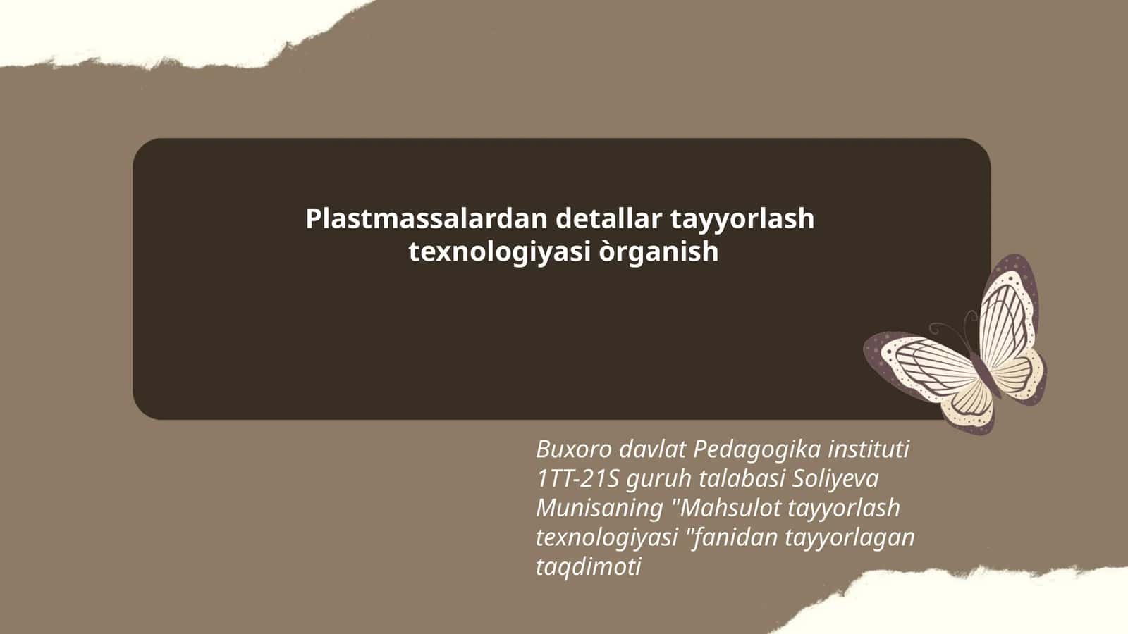 Plastmassalardan detallar tayyorlash texnologiyasi òrganish