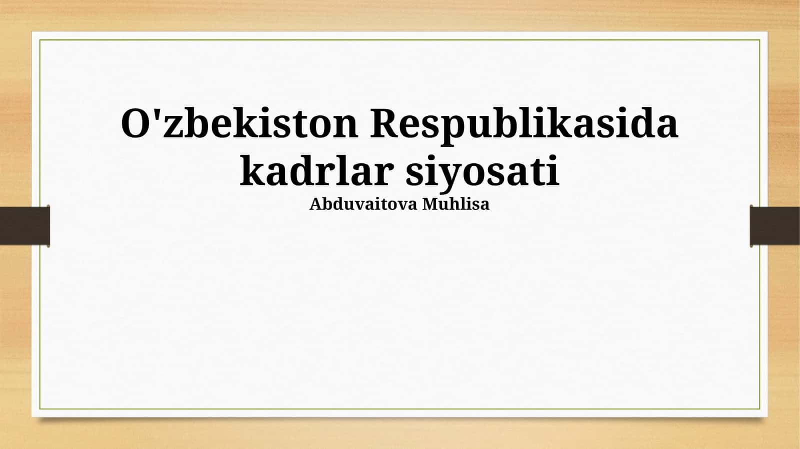 Oʻzbekiston Respublikasida kadrlar siyosati