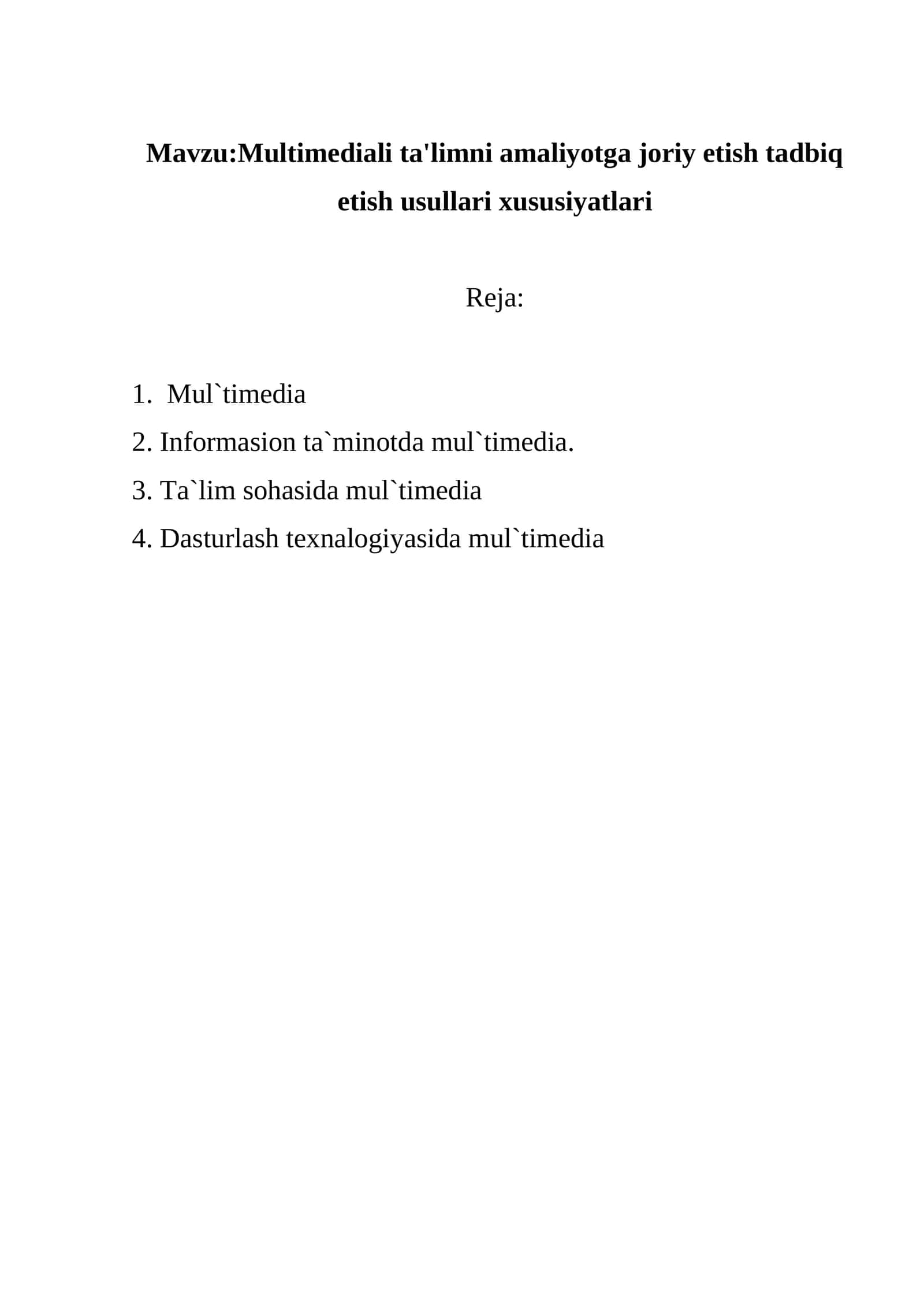 Multimediali ta'limni amaliyotga joriy etish tadbiq etish usullari xususiyatlari