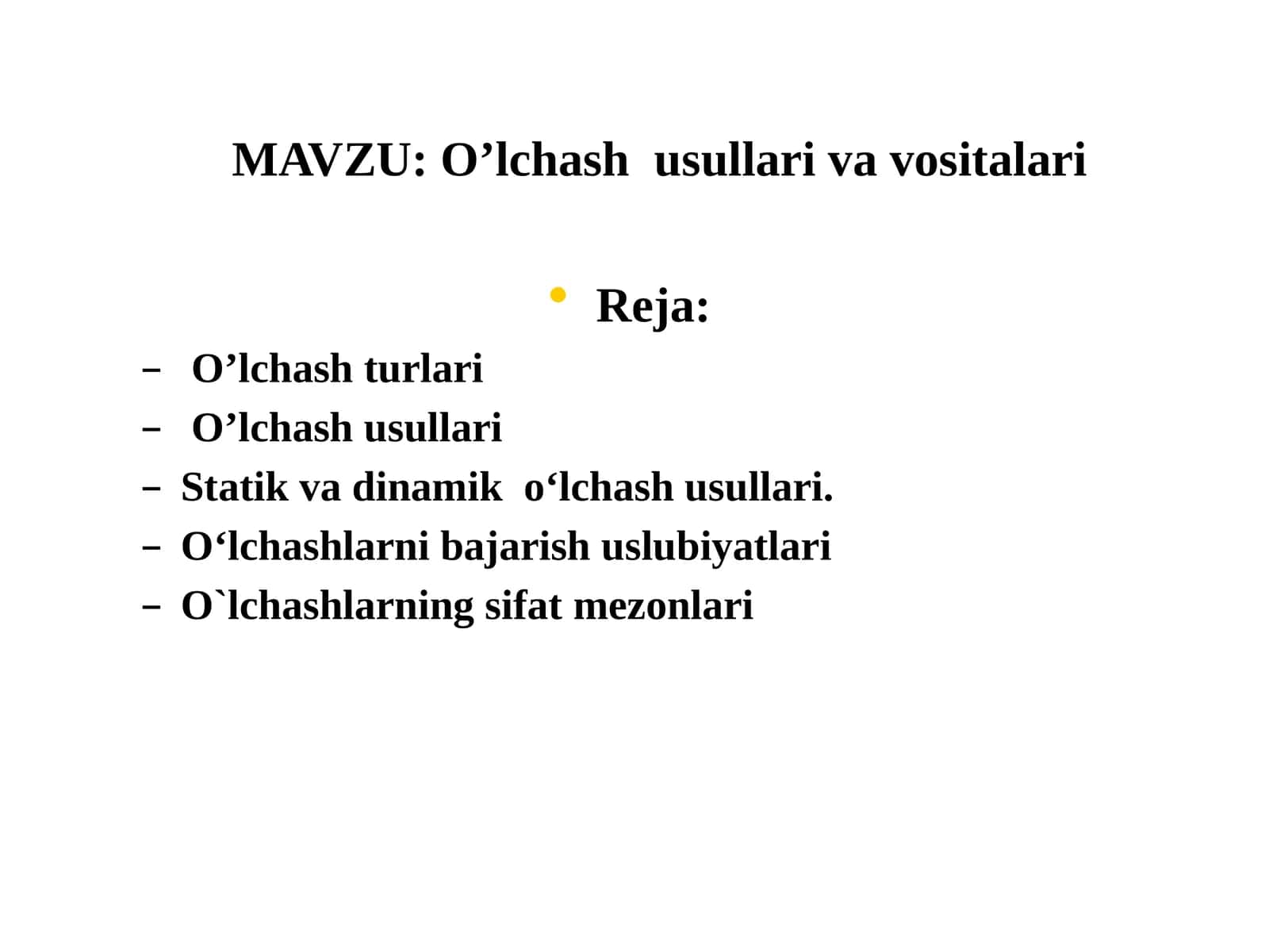 O’lchashusullarivavositalari