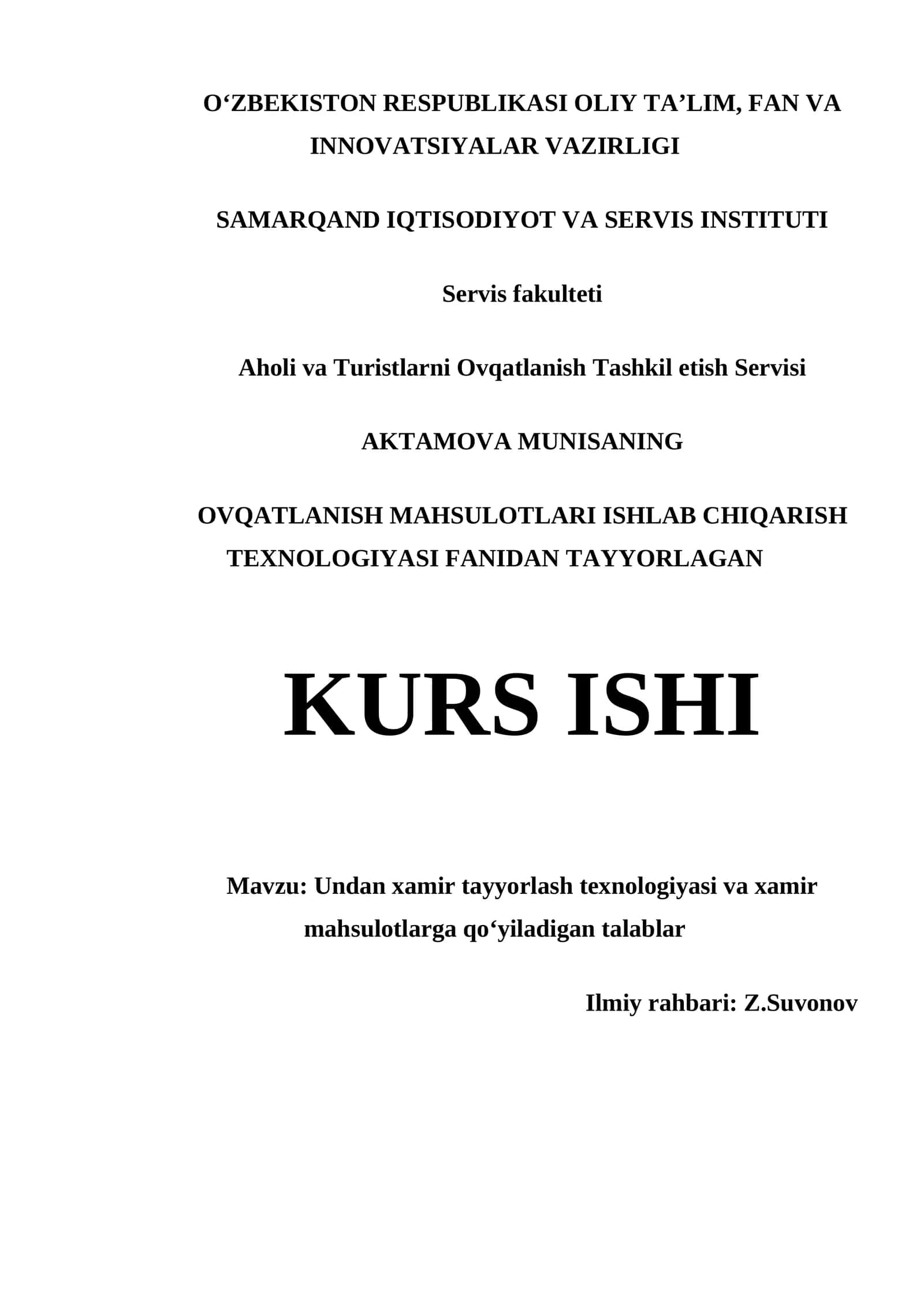OVQATLANISH MAHSULOTLARI ISHLAB CHIQARISH TEXNOLOGIYASI FANIDAN TAYYORLAGAN KURS ISHI