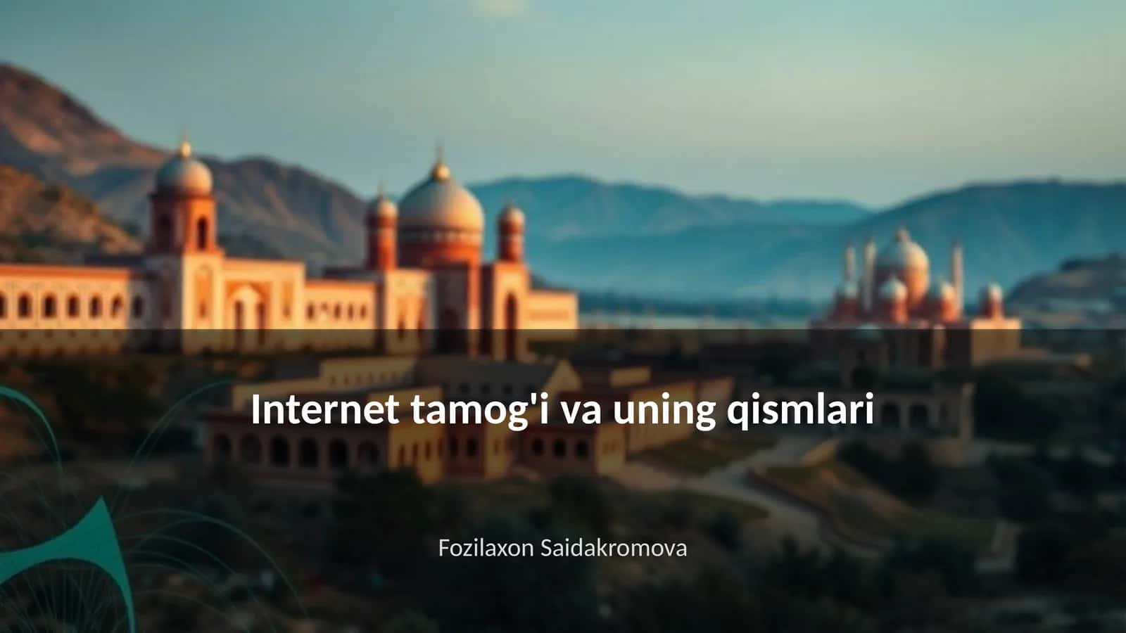 Internet tamog'i va uning qismlari