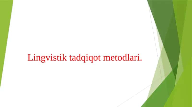 Lingvistik tadqiqot metodlari.