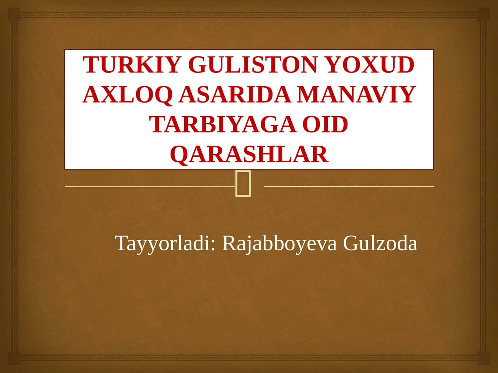 MANAVIY TARBIYAGA OID QARASHLAR