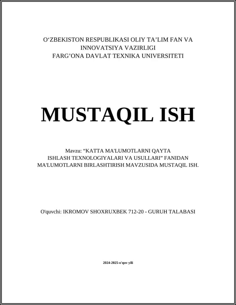 KATTA MA'LUMOTLARNI QAYTA ISHLASH TEXNOLOGIYALARI VA USULLARI