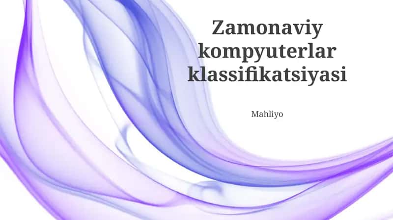 Zamonaviy kompyuterlar klassifikatsiyasi