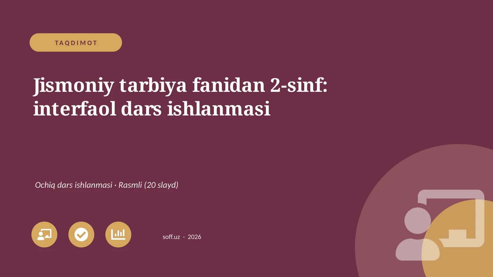 Jismoniy tarbiya fanidan 2-sinf: interfaol dars ishlanmasi
