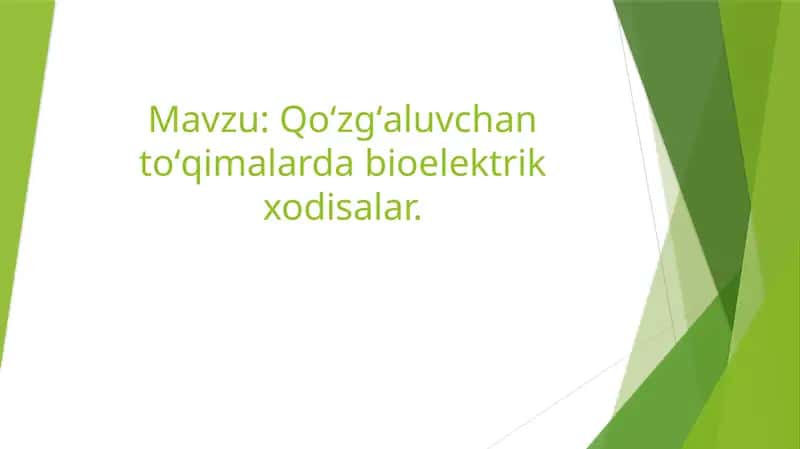 Qoʻzgʻaluvchan toʻqimalarda bioelektrik xodisalar