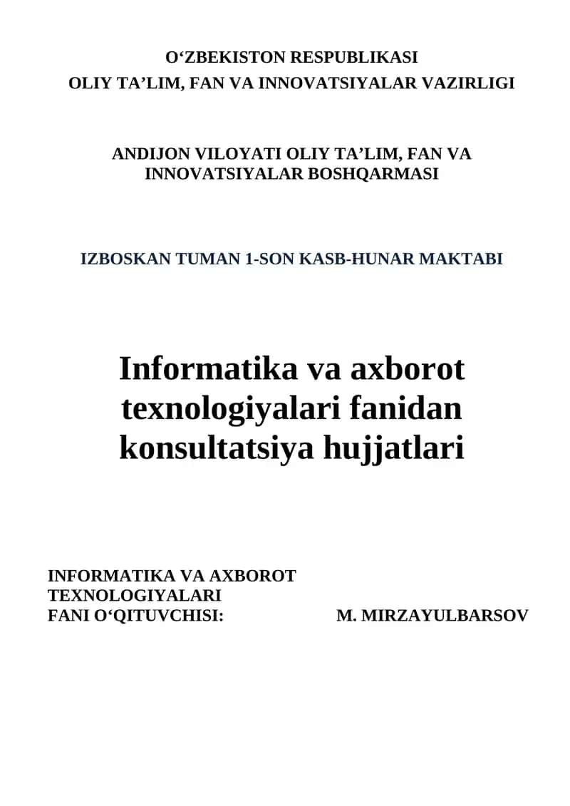 Informatika va axborot texnologiyalari fanidan konsultatsiya hujjatlari