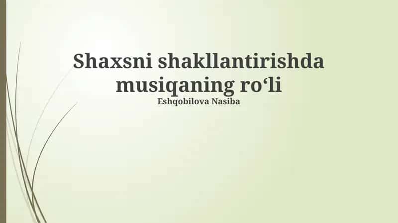 Musiqa va shaxs shakllanishda musiqaning roʻli