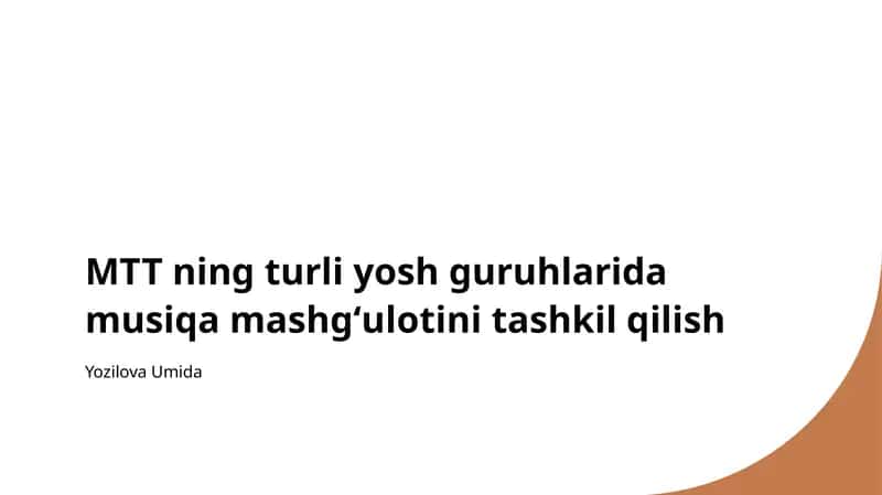 MTT ning turli yosh guruhlarida musiqa mashgʻulotini tashkil qilish