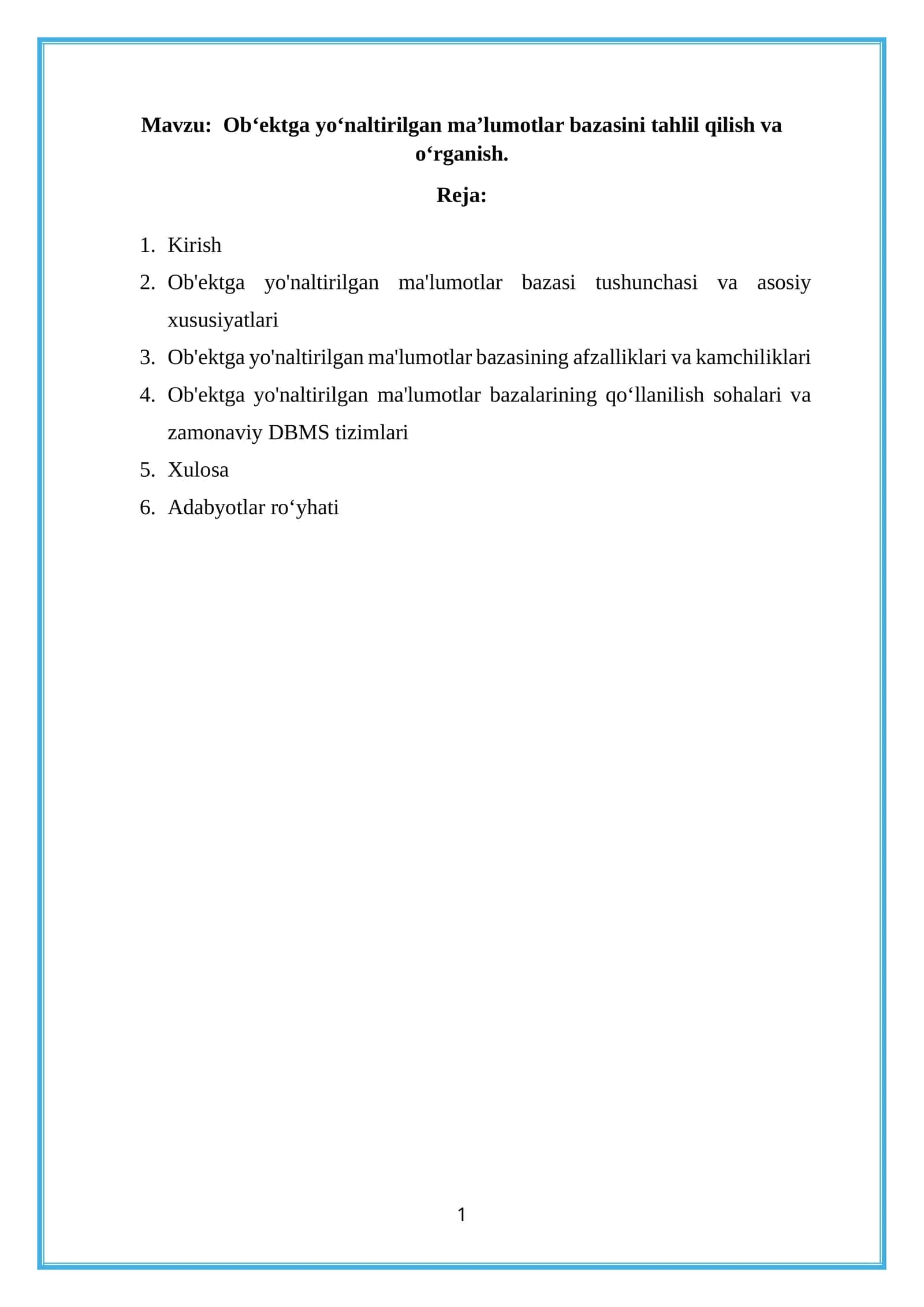 Ob‘ektga yo‘naltirilgan ma’lumotlar bazasini tahlil qilish va o‘rganish.