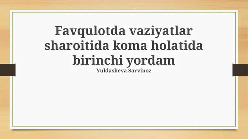 Favqulodda Vaziyatlar Sharoitida Koma Holatida Birinchi Yordam